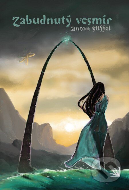 Kniha: Zabudnutý vesmír (Anton Stiffel). Hydra, 2015 Kniha: Zabudnutý vesmír (Anton Stiffel). Hydra, 2015