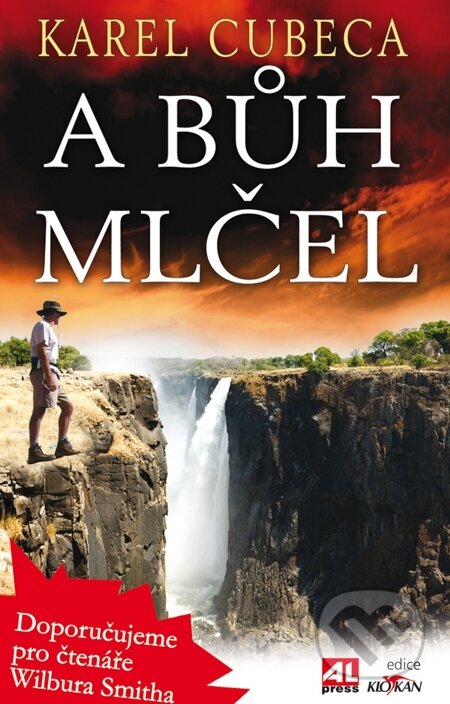 E-kniha: A bůh mlčel (Karel Cubeca). Alpress, 2009 E-kniha: A bůh mlčel (Karel Cubeca). Alpress, 2009
