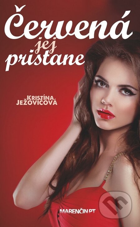 Kniha: Červená jej pristane (Kristína Ježovičová). Marenčin PT, 2015 Kniha: Červená jej pristane (Kristína Ježovičová). Marenčin PT, 2015