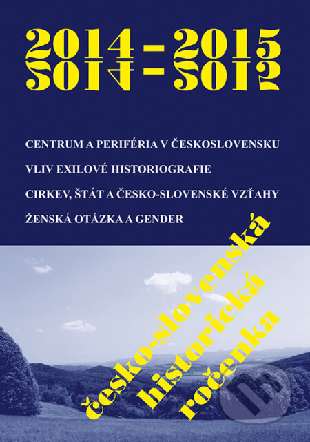 Kniha: Česko-slovenská historická ročenka 2014 - 2015 (Peter Švorc (eds.), Roman Hulec a Vladimír Goněc). VEDA, 2017 Kniha: Česko-slovenská historická ročenka 2014 - 2015 (Peter Švorc (eds.), Roman Hulec a Vladimír Goněc). VEDA, 2017