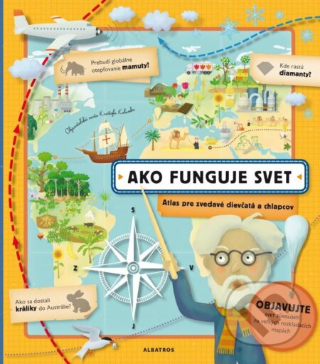 Kniha: Ako funguje svet (Tomáš Tůma). Albatros SK, 2015 Kniha: Ako funguje svet (Tomáš Tůma). Albatros SK, 2015