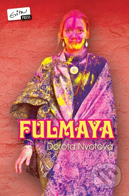 E-kniha: Fulmaya (Dorota Nvotová). Evitapress, 2011 E-kniha: Fulmaya (Dorota Nvotová). Evitapress, 2011