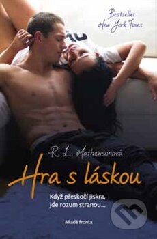 Kniha: Hra s láskou (R.L. Mathewson). Mladá fronta, 2015 Kniha: Hra s láskou (R.L. Mathewson). Mladá fronta, 2015