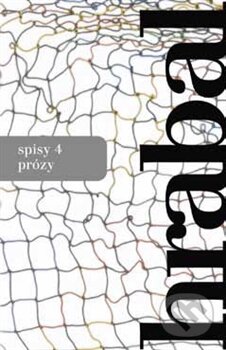 Kniha: Spisy 4 - Texty z časů normalizace (Bohumil Hrabal). Mladá fronta, 2016 Kniha: Spisy 4 - Texty z časů normalizace (Bohumil Hrabal). Mladá fronta, 2016