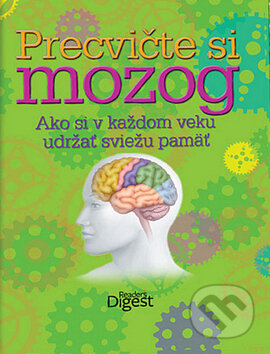 Kniha: Precvičte si mozog (Reader´s Digest Výběr). Reader´s Digest Výběr Kniha: Precvičte si mozog (Reader´s Digest Výběr). Reader´s Digest Výběr