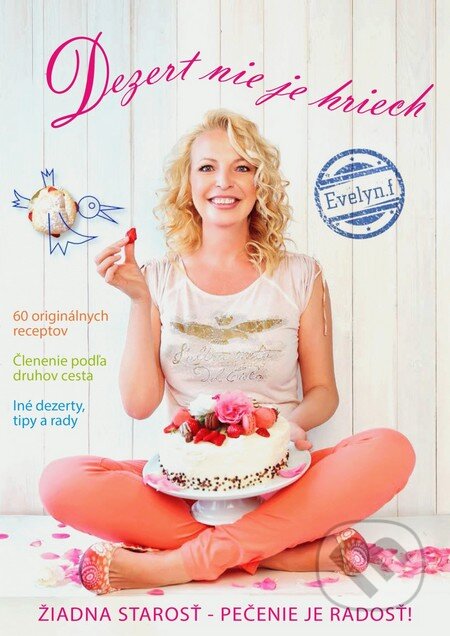 Kniha: Dezert nie je hriech (Evelyn.f), 2015 Kniha: Dezert nie je hriech (Evelyn.f), 2015