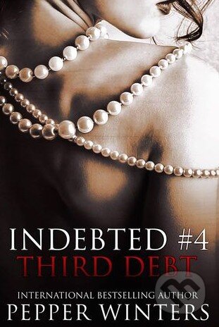 Kniha: Third Debt (Pepper Winters). Createspace, 2015 Kniha: Third Debt (Pepper Winters). Createspace, 2015