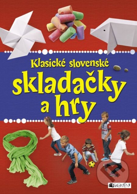 Kniha: Klasické slovenské skladačky a hry (Fragment). Fragment, 2015 Kniha: Klasické slovenské skladačky a hry (Fragment). Fragment, 2015