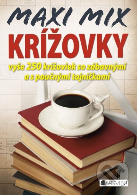 Kniha: MAXI MIX krížovky 3 (Fragment). Fragment, 2015 Kniha: MAXI MIX krížovky 3 (Fragment). Fragment, 2015