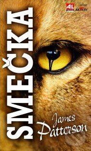 Kniha: Smečka (James Patterson). Alpress, 2015 Kniha: Smečka (James Patterson). Alpress, 2015