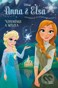 Kniha: Anna a Elsa - Vzpomínky a kouzla (Egmont ČR). Egmont ČR, 2015 Kniha: Anna a Elsa - Vzpomínky a kouzla (Egmont ČR). Egmont ČR, 2015