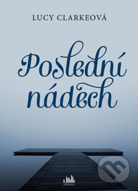 E-kniha: Poslední nádech (Lucy Clarke). Grada, 2015 E-kniha: Poslední nádech (Lucy Clarke). Grada, 2015
