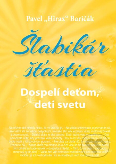 E-kniha: Šlabikár šťastia 3 (Pavel Hirax Baričák). HladoHlas, 2015 E-kniha: Šlabikár šťastia 3 (Pavel Hirax Baričák). HladoHlas, 2015