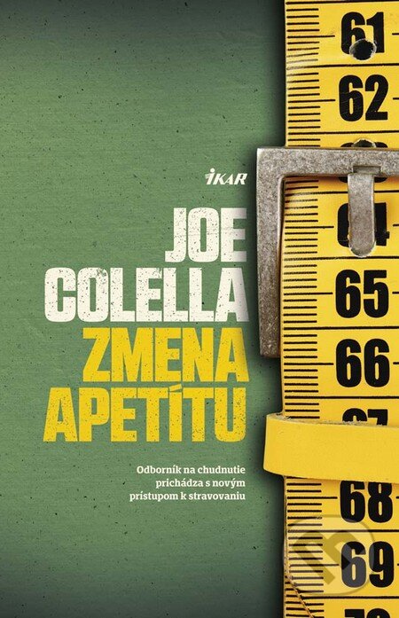 Kniha: Zmena apetítu (Joseph Colella). Ikar, 2016 Kniha: Zmena apetítu (Joseph Colella). Ikar, 2016