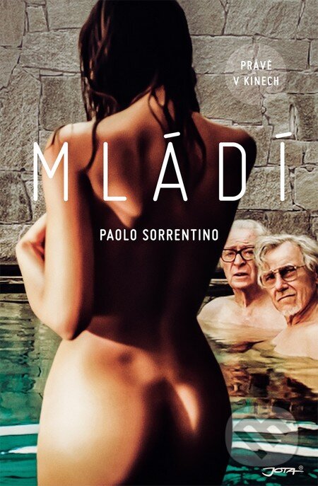 Kniha: Mládí (Paolo Sorrentino). Jota, 2015 Kniha: Mládí (Paolo Sorrentino). Jota, 2015