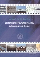 Kniha: Železničná dopravná prevádzka (Autorský kolektív). EDIS, 2015 Kniha: Železničná dopravná prevádzka (Autorský kolektív). EDIS, 2015