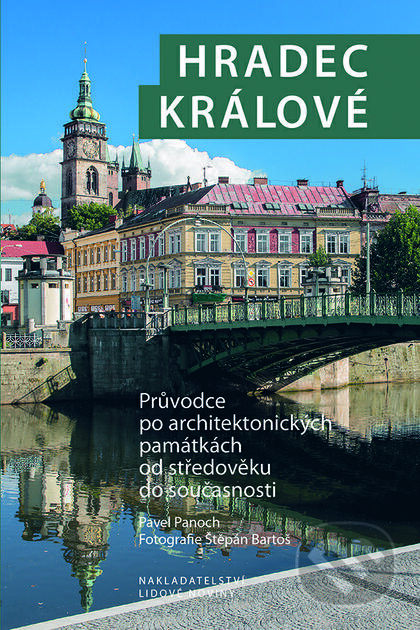 Kniha: Hradec Králové (Pavel Panoch). Nakladatelství Lidové noviny, 2015 Kniha: Hradec Králové (Pavel Panoch). Nakladatelství Lidové noviny, 2015