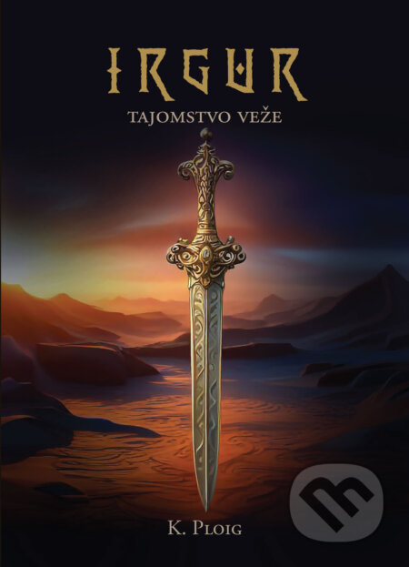 Kniha: Irgur: Tajomstvo veže (K. Ploig), 2023 Kniha: Irgur: Tajomstvo veže (K. Ploig), 2023