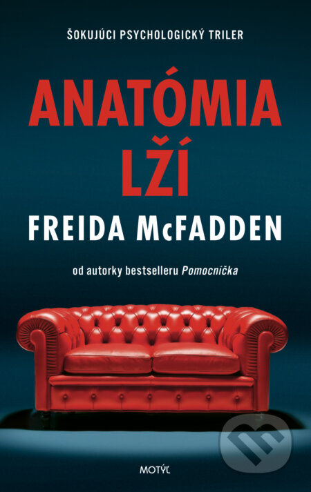 Kniha: Anatómia lží (Freida McFadden). Motýľ, 2023 Kniha: Anatómia lží (Freida McFadden). Motýľ, 2023