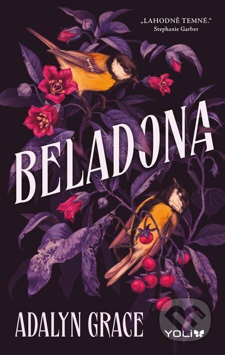 E-kniha: Beladona (Adalyn Grace). YOLi CZ, 2023 E-kniha: Beladona (Adalyn Grace). YOLi CZ, 2023