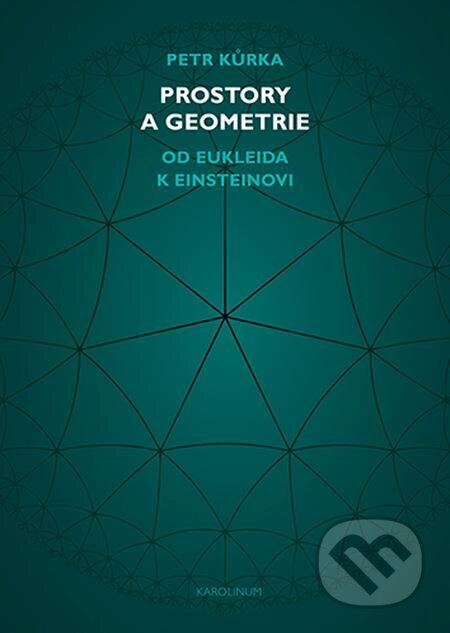 E-kniha: Prostory a geometrie (Petr Kůrka). Karolinum, 2023 E-kniha: Prostory a geometrie (Petr Kůrka). Karolinum, 2023