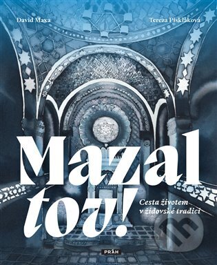 Kniha: Mazal tov! (David Maxa). Práh, 2023 Kniha: Mazal tov! (David Maxa). Práh, 2023