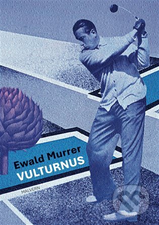 Kniha: Vulturnus (Ewald Murrer). Malvern, 2023 Kniha: Vulturnus (Ewald Murrer). Malvern, 2023