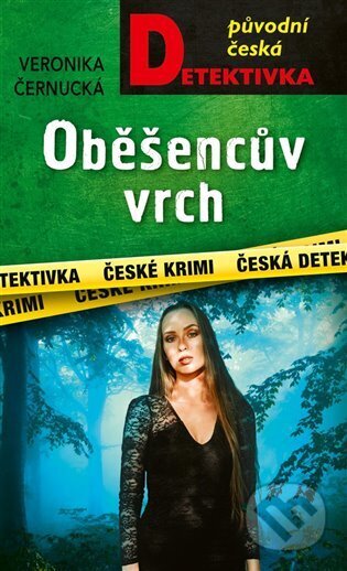 Kniha: Oběšencův vrch (Veronika Černucká). Moba, 2023 Kniha: Oběšencův vrch (Veronika Černucká). Moba, 2023