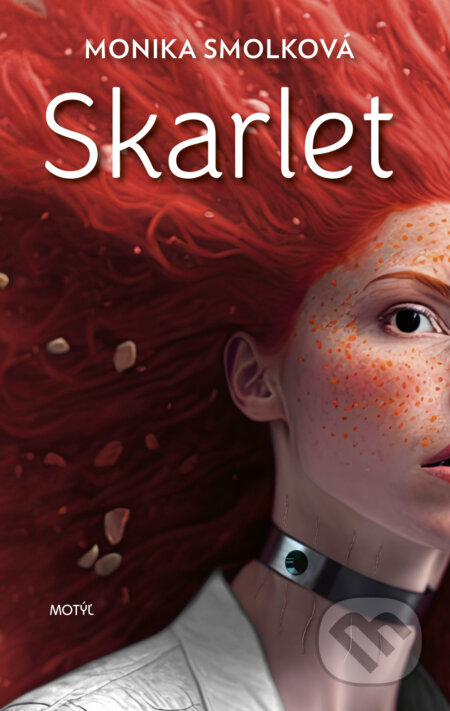 Kniha: Skarlet (Monika Smolková). Motýľ, 2023 Kniha: Skarlet (Monika Smolková). Motýľ, 2023