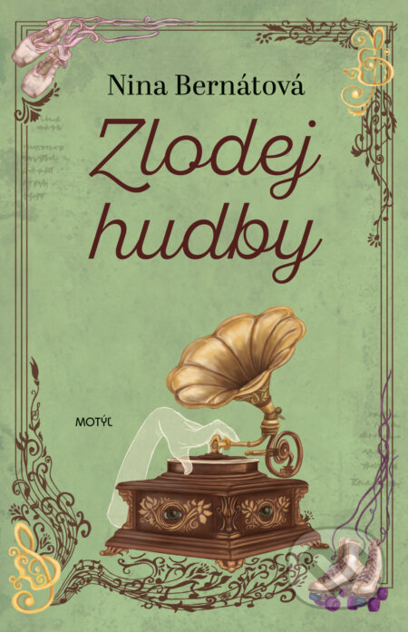 Kniha: Zlodej hudby (Nina Bernátová). Motýľ, 2023 Kniha: Zlodej hudby (Nina Bernátová). Motýľ, 2023
