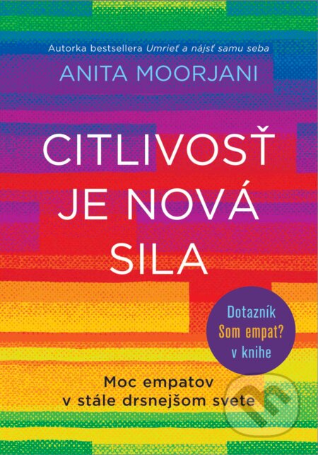 Kniha: Citlivosť je nová sila (Anita Moorjani). Eastone Books, 2023 Kniha: Citlivosť je nová sila (Anita Moorjani). Eastone Books, 2023