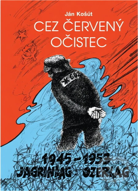 Kniha: Cez červený očistec (Ján Košút). , 1995 Kniha: Cez červený očistec (Ján Košút). , 1995