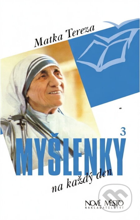 Kniha: Myšlenky na každý den (Tereza). Nové mesto, 1997 Kniha: Myšlenky na každý den (Tereza). Nové mesto, 1997