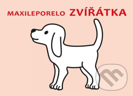 Kniha: Maxileporelo Zvířátka (Akcent). Akcent, 2023 Kniha: Maxileporelo Zvířátka (Akcent). Akcent, 2023