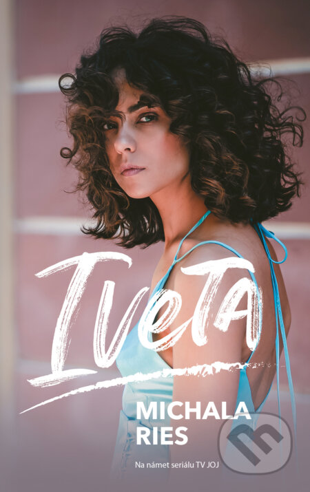 Kniha: Iveta (Michala Ries), 2023 Kniha: Iveta (Michala Ries), 2023
