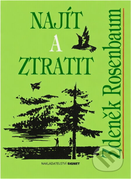 Kniha: Najít a ztratit (Zdeněk Rosenbaum). Signet, 1996 Kniha: Najít a ztratit (Zdeněk Rosenbaum). Signet, 1996