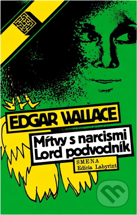 Kniha: Lord podvodník (Edgar Wallace). Smena, 1985 Kniha: Lord podvodník (Edgar Wallace). Smena, 1985