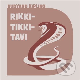 Audiokniha: Rikki-tikki-tavi (Rudyard Kipling). Tympanum, 2023 Audiokniha: Rikki-tikki-tavi (Rudyard Kipling). Tympanum, 2023