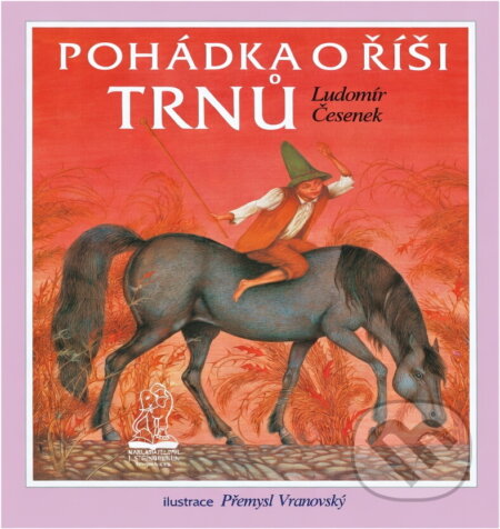 Kniha: Pohádka o říši trnů (Ludomír Česenek). , 1993 Kniha: Pohádka o říši trnů (Ludomír Česenek). , 1993