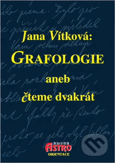 Kniha: Grafologie, aneb, Čteme dvakrát (Jana Vítková). Votobia, 1998 Kniha: Grafologie, aneb, Čteme dvakrát (Jana Vítková). Votobia, 1998