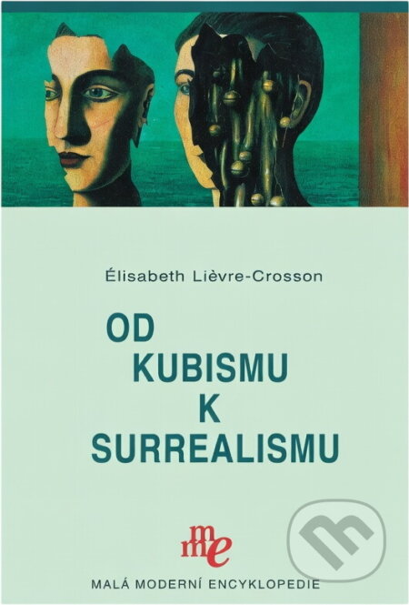 Kniha: Od kubismu k surrealismu (Élisabeth Lievre-Crosson). , 2007 Kniha: Od kubismu k surrealismu (Élisabeth Lievre-Crosson). , 2007
