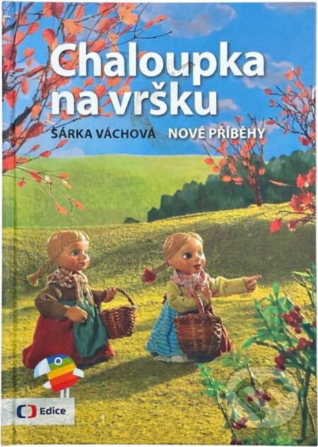 Kniha: Chaloupka na vršku : nové příběhy (Šárka Váchová). Česká televize, 2016 Kniha: Chaloupka na vršku : nové příběhy (Šárka Váchová). Česká televize, 2016