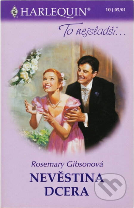 Kniha: Nevěstina dcera (Rosemary Gibson). Harlequin, 2001 Kniha: Nevěstina dcera (Rosemary Gibson). Harlequin, 2001