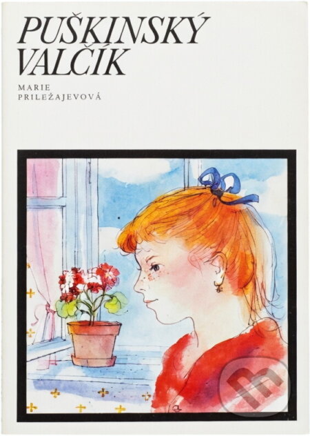 Kniha: Puškinský valčík (Marija Pavlovna Priležajeva). , 1981 Kniha: Puškinský valčík (Marija Pavlovna Priležajeva). , 1981