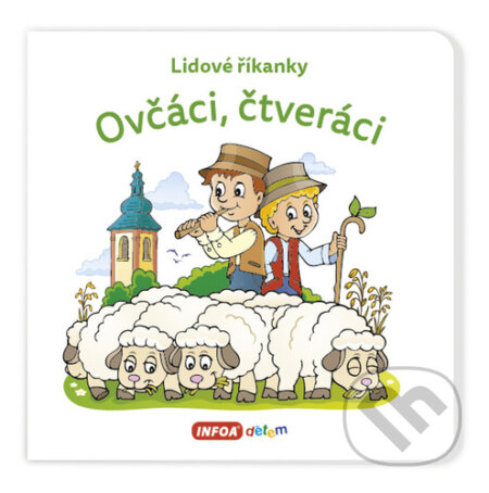 Kniha: Ovčáci, čtveráci (INFOA). INFOA, 2023 Kniha: Ovčáci, čtveráci (INFOA). INFOA, 2023