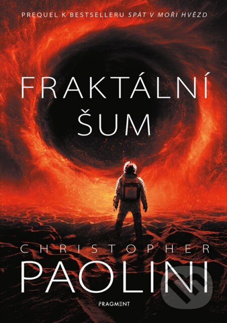 Kniha: Fraktální šum (Christopher Paolini). Nakladatelství Fragment, 2023 Kniha: Fraktální šum (Christopher Paolini). Nakladatelství Fragment, 2023