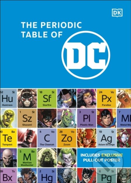 Kniha: The Periodic Table of DC (Dorling Kindersley). Dorling Kindersley, 2023 Kniha: The Periodic Table of DC (Dorling Kindersley). Dorling Kindersley, 2023