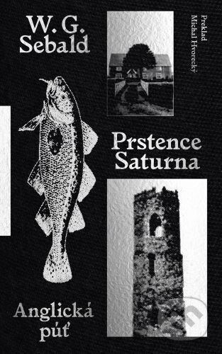 Kniha: Prstence Saturna (W.G. Sebald), 2023 Kniha: Prstence Saturna (W.G. Sebald), 2023