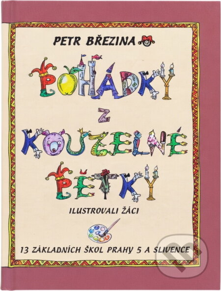 Kniha: Pohádky z kouzelné Pětky (Petr Březina). , 2021 Kniha: Pohádky z kouzelné Pětky (Petr Březina). , 2021