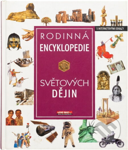 Kniha: Rodinná encyklopedie světových dějin : pravěk, starověk, středověk, novověk : s internetovými odkazy (Jane Bingham, Fiona Chandler a Sam Taplin). Fragment, 2003 Kniha: Rodinná encyklopedie světových dějin : pravěk, starověk, středověk, novověk : s internetovými odkazy (Jane Bingham, Fiona Chandler a Sam Taplin). Fragment, 2003